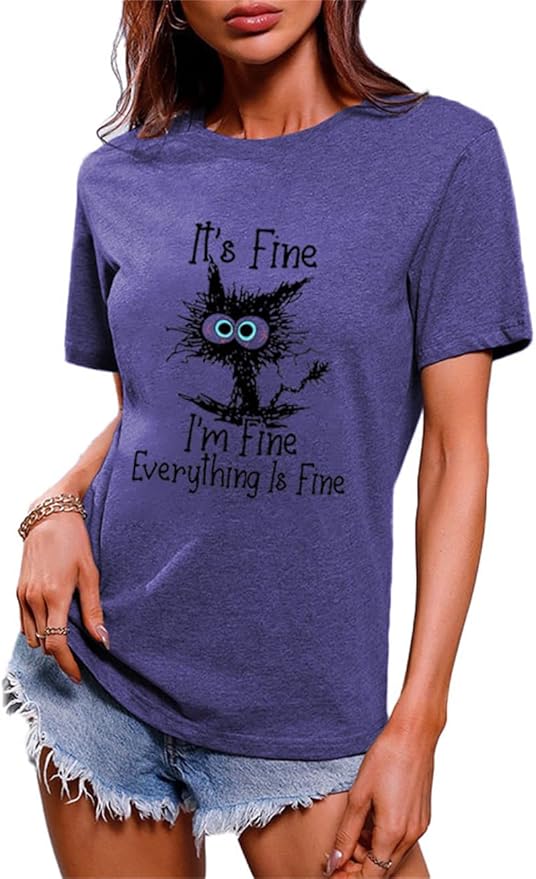 Funny Cat T Shirts for Women Everything is Fine Graphic Tees Casual Short by BYIPY