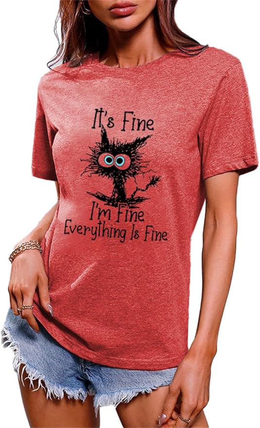 Funny Cat T Shirts for Women Everything is Fine Graphic Tees Casual Short by BYIPY
