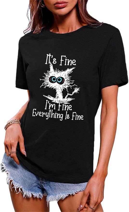 Funny Cat T Shirts for Women Everything is Fine Graphic Tees Casual Short by BYIPY