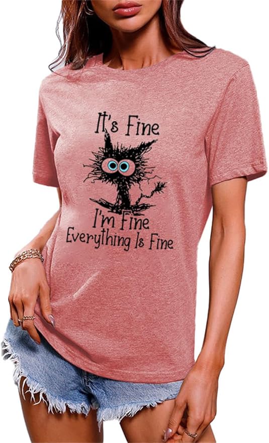 Funny Cat T Shirts for Women Everything is Fine Graphic Tees Casual Short by BYIPY