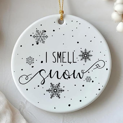 I Smell Snow Ornament, Idea Gift - Image 6
