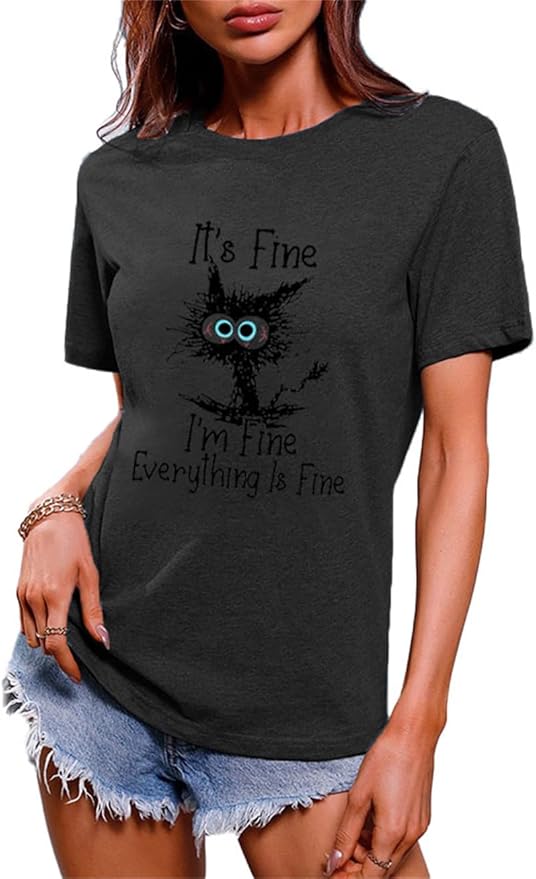 Funny Cat T Shirts for Women Everything is Fine Graphic Tees Casual Short by BYIPY