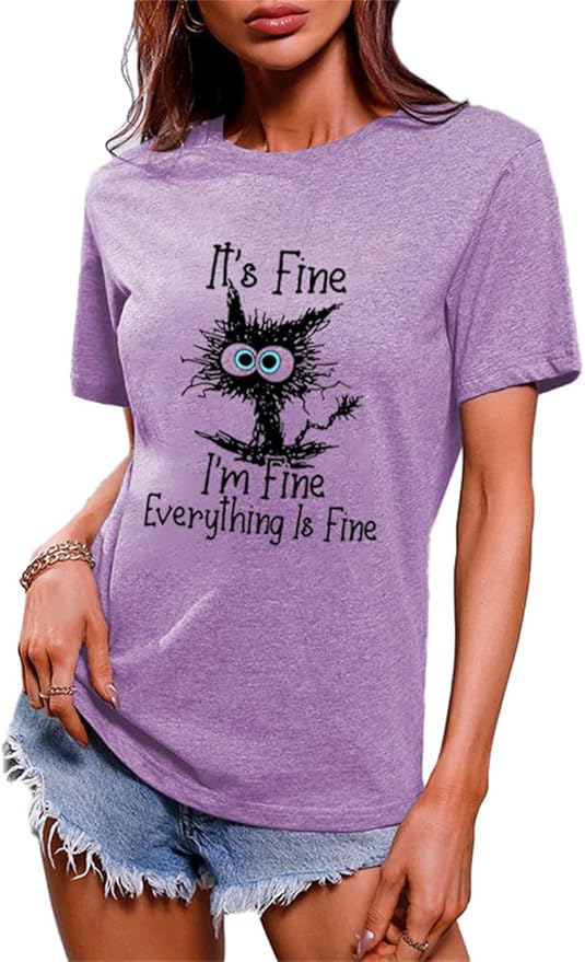 Funny Cat T Shirts for Women Everything is Fine Graphic Tees Casual Short by BYIPY