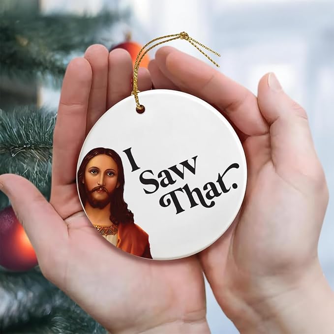 Jesus I Saw That Ornament, Santa Ornaments - Image 7
