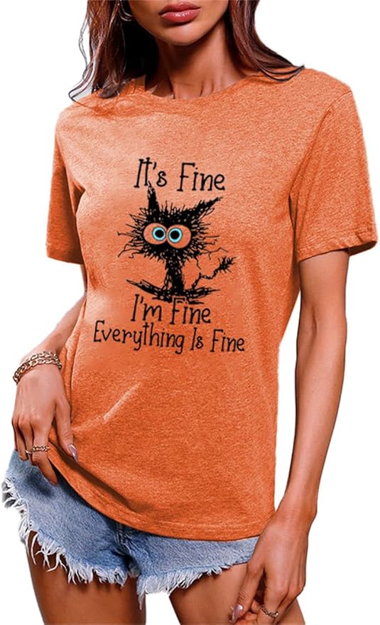 Funny Cat T Shirts for Women Everything is Fine Graphic Tees Casual Short by BYIPY