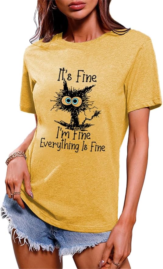 Funny Cat T Shirts for Women Everything is Fine Graphic Tees Casual Short by BYIPY