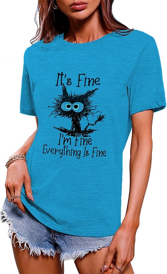 Funny Cat T Shirts for Women Everything is Fine Graphic Tees Casual Short by BYIPY