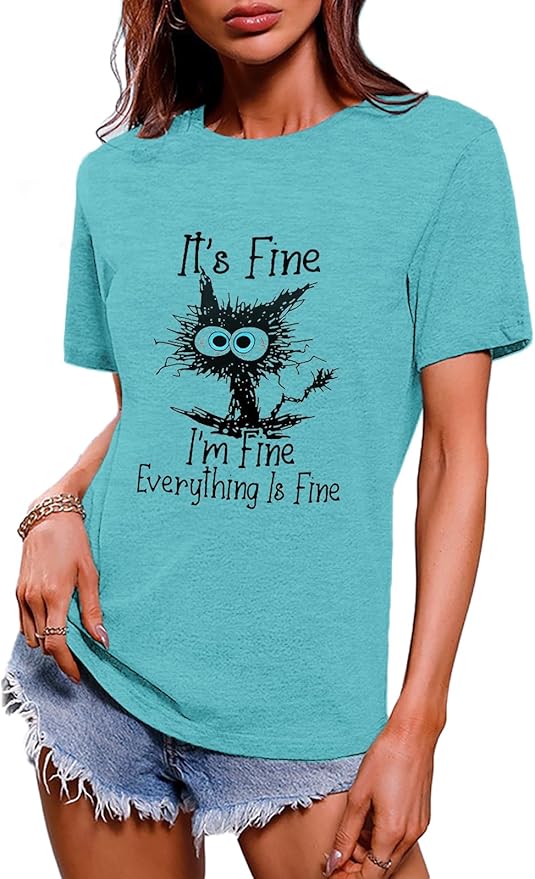 Funny Cat T Shirts for Women Everything is Fine Graphic Tees Casual Short by BYIPY
