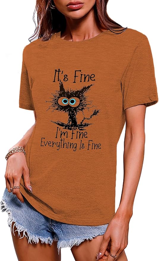 Funny Cat T Shirts for Women Everything is Fine Graphic Tees Casual Short by BYIPY