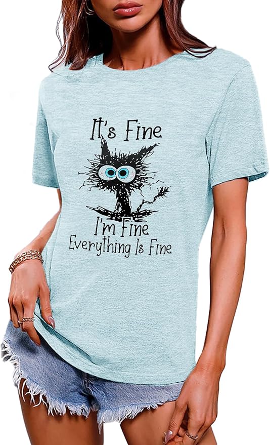 Funny Cat T Shirts for Women Everything is Fine Graphic Tees Casual Short by BYIPY