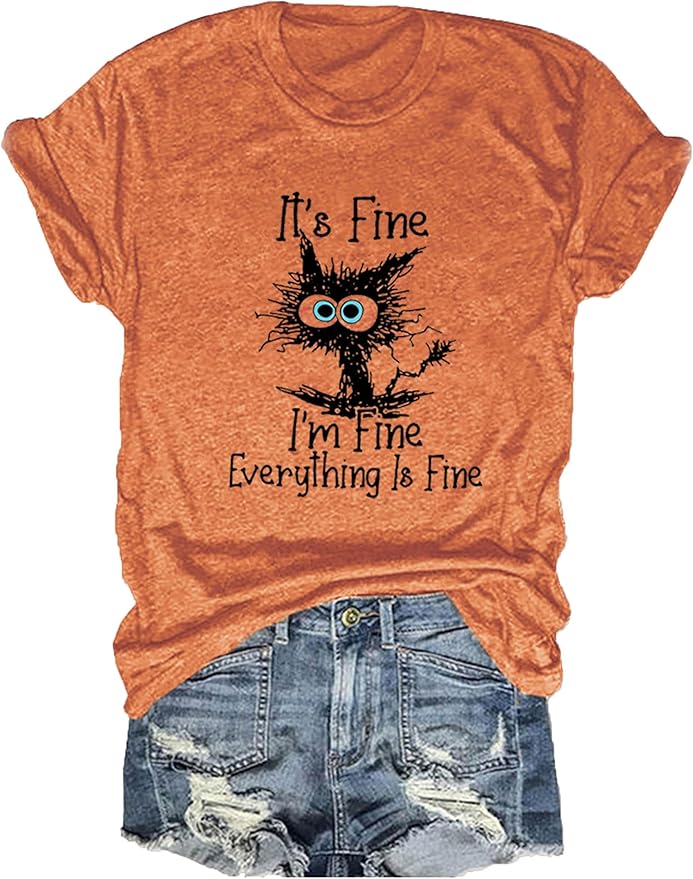 Funny Cat T Shirts for Women Everything is Fine Graphic Tees Casual Short - Image 4